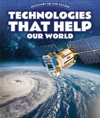 Enlarge image Cover: Technologies That Help Our World - PowerKids Press