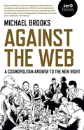 Cover: Against the Web - Zero Books
