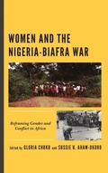 Cover: Women and the Nigeria-Biafra War - Lexington Books