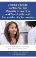 Cover: Building Courage, Confidence, and Capacity in Learning and Teaching through Student-Faculty Partnership - Lexington Books