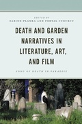 Cover: Death and Garden Narratives in Literature, Art, and Film - Lexington Books