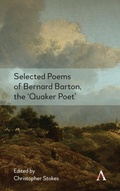 Cover: Selected Poems of Bernard Barton, the 'Quaker Poet' - Anthem Press