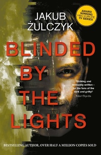 Enlarge image Cover: Blinded by the Lights - Legend Press Ltd