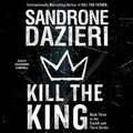 Cover: Kill the King - SIMON & SCHUSTER AUDIO