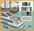 Cover: Lonely Planet Kids How Ships Work - Lonely Planet Kids