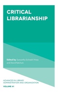 Cover: Critical Librarianship - Emerald Publishing Limited