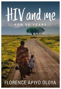 Abbildung von: HIV and Me for 30 Years - Brown Dog Books