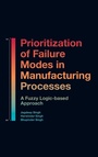 Cover: Prioritization of Failure Modes in Manufacturing Processes - Emerald Publishing Limited