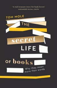 Enlarge image Cover: The Secret Life of Books - Elliott & Thompson Limited