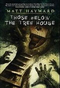 Cover: Those Below The Tree House - Poltergeist Press