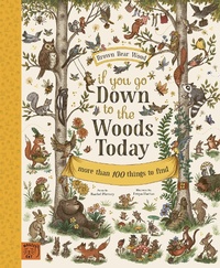Abbildung von: If You Go Down to the Woods Today - Magic Cat Publishing