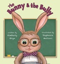 Cover: The Bunny & the Bully - Kimberly Glyn Zweiger