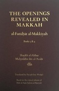 Cover: The Openings Revealed in Makkah, Volume 2 - Pir Press Inc.