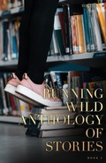 Cover: Running Wild Anthology of Stories, Volume 4 Book 2 - Running Wild Press