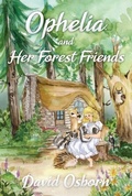 Cover: Ophelia and Her Forest Friends - Dagmar Miura