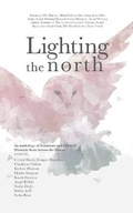 Cover: Lighting The North - Golden Brick Road Publishing House