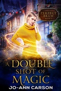 Cover: A Double Shot of Magic (Perfect Brew, #2) - Perfect Brew