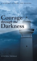 Cover: Courage Through the Darkness - WestBow Press