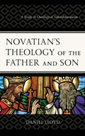Cover: Novatian's Theology of the Father and Son - Lexington Books/Fortress Academic