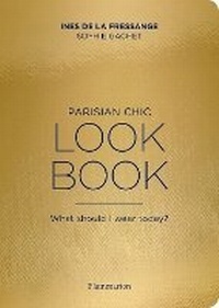 Abbildung von: Parisian Chic Look Book - Flammarion