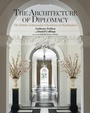 Cover: The Architecture of Diplomacy - Flammarion