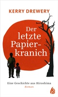 Cover: Der letzte Papierkranich - Eine Geschichte aus Hiroshima - Arctis