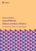 Cover: Auszubildende F&uuml;hren, Fordern, F&ouml;rdern - tredition