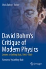 Cover: David Bohm's Critique of Modern Physics - Springer