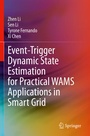 Cover: Event-Trigger Dynamic State Estimation for Practical WAMS Applications in Smart Grid - Springer