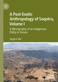 Cover: A Post-Exotic Anthropology of Soqotra, Volume I - Palgrave Macmillan