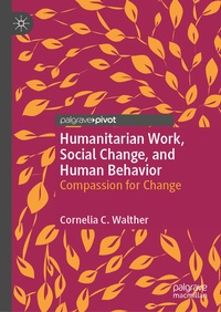 Enlarge image Cover: Humanitarian Work, Social Change, and Human Behavior - Palgrave Pivot
