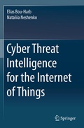 Cover: Cyber Threat Intelligence for the Internet of Things - Springer