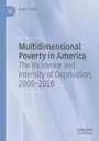 Cover: Multidimensional Poverty in America - Palgrave Macmillan