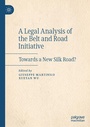 Cover: A Legal Analysis of the Belt and Road Initiative - Palgrave Macmillan