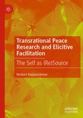 Cover: Transrational Peace Research and Elicitive Facilitation - Palgrave Macmillan