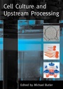 Cover: Cell Culture and Upstream Processing - Taylor & Francis