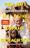 Cover: Dem Mut ist keine Gefahr gewachsen - Piper ebooks