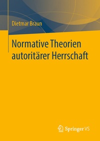 Abbildung von: Normative Theorien autoritärer Herrschaft - Springer VS