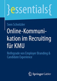 Abbildung von: Online-Kommunikation im Recruiting für KMU - Springer Gabler