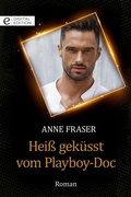 Cover: Hei&szlig; gek&uuml;sst vom Playboy-Doc - CORA Verlag