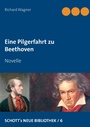 Cover: Eine Pilgerfahrt zu Beethoven - Books on Demand