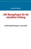 Cover: 200 &Uuml;bungsfragen f&uuml;r die m&uuml;ndliche Pr&uuml;fung - BoD - Books on Demand