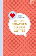 Cover: Die f&uuml;nf Sprachen der Liebe Gottes - Brunnen Verlag GmbH