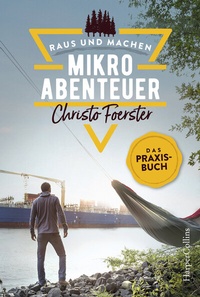 Abbildung von: Mikroabenteuer - Das Praxisbuch - HarperCollins