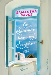 Abbildung von: Ein Sommerhaus auf Santorin - HarperCollins