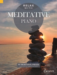 Abbildung von: Relax with Meditative Piano - Schott Music