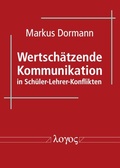 Abbildung von: Wertschätzende Kommunikation in Schüler-Lehrer-Konflikten - Logos Berlin