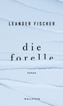 Cover: Die Forelle - Wallstein