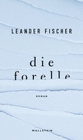 Cover: Die Forelle - Wallstein