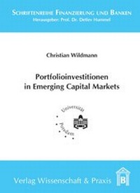 Abbildung von: Portfolioinvestitionen in Emerging Capital Markets. - Verlag Wissenschaft & Praxis
